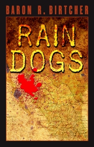 "Rain Dogs" by Baron R. Birtcher