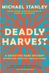 "Deadly Harvest" by Michael Stanley