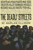 "The Deadly Streets" by Harlan Ellison