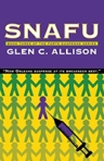 "SNAFU" by Glen C. Allison